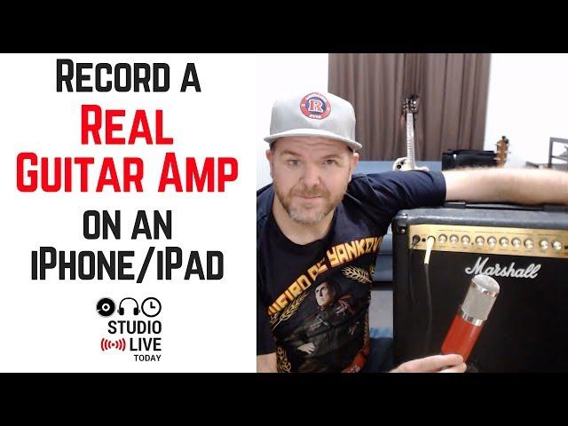 How to record a real guitar amp in GarageBand iOS (iPhone/iPad)