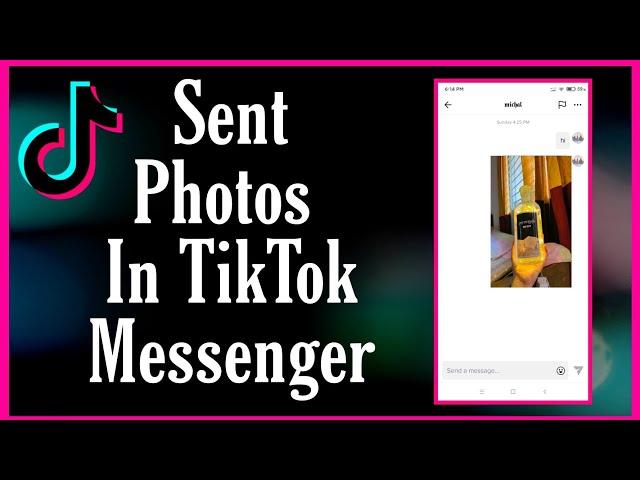 How to Send Photos in TikTok Message | How to send pictures on tiktok messages