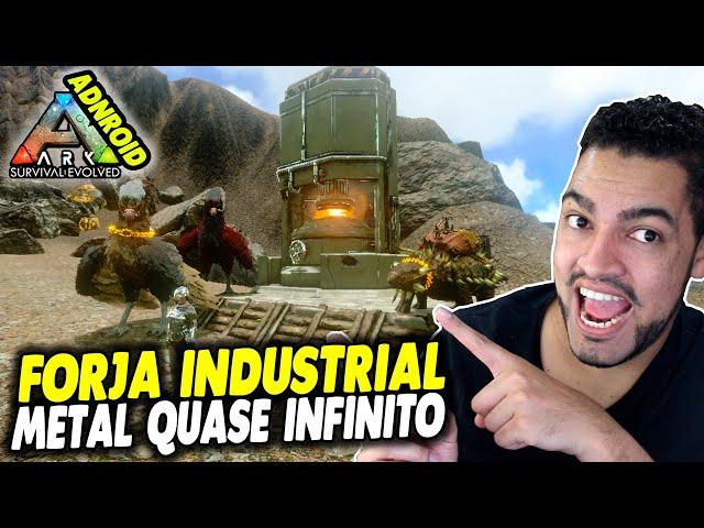 FORJA INDUSTRIAL FARMANDO METAL QUASE INFINITO - ARK SURVIVAL Mobile Android e iOS #27