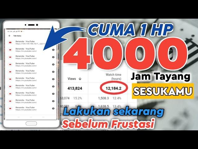 Cara Mudah Kejar 4000 Jam tayang dengan 1 Hp, Buktikan!