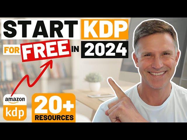 How to Start KDP for FREE in 2024 | Get STARTED and Earn Passive Income From Self-Publishing