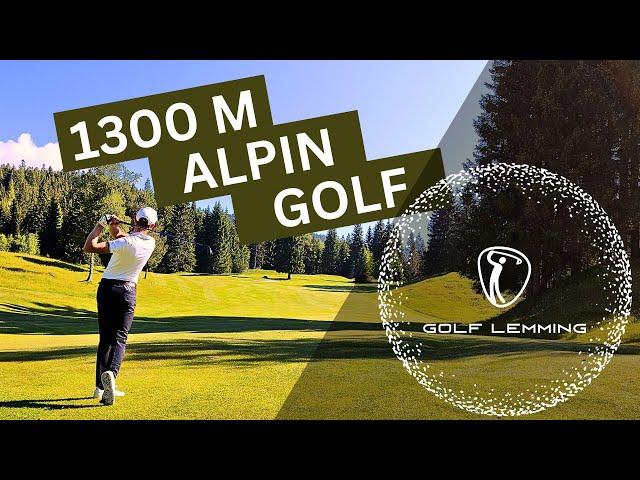 Golf at 1300 Meters (4300 ft.) 18 holes at GC Seefeld Wildmoos!