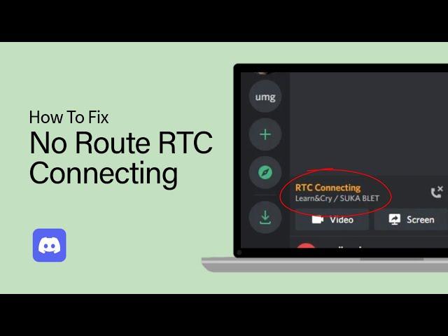 How to Fix the Discord “No Route” or “RTC Connecting” Problem