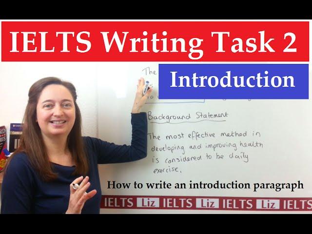 IELTS Writing Task 2: How to write an introduction