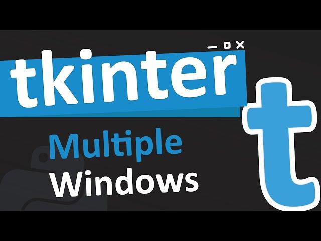 Working with multiple windows in tkinter