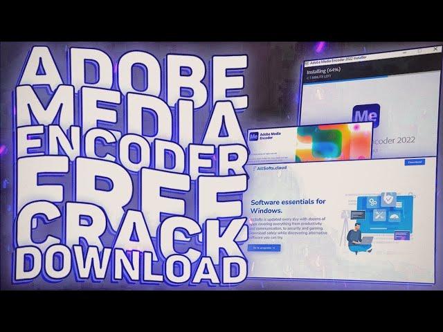 Adobe Media Encoder Crack Download | Full Free License Version | October 2022