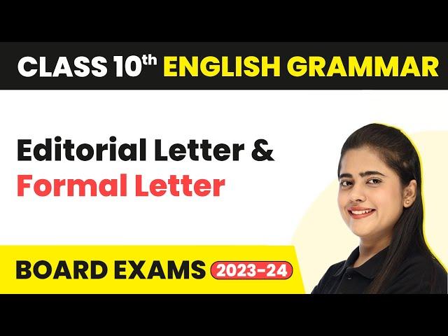 Editorial Letter and Formal Letter - Writing Skills | Class 10 English Grammar 2022-23