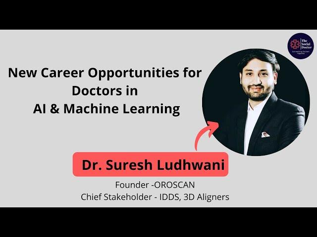 Artificial Intelligence in Healthcare | Career Opportunities for Doctors | AI & Machine Learning