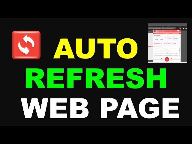 Auto Refresh Web Page in seconds or minutes