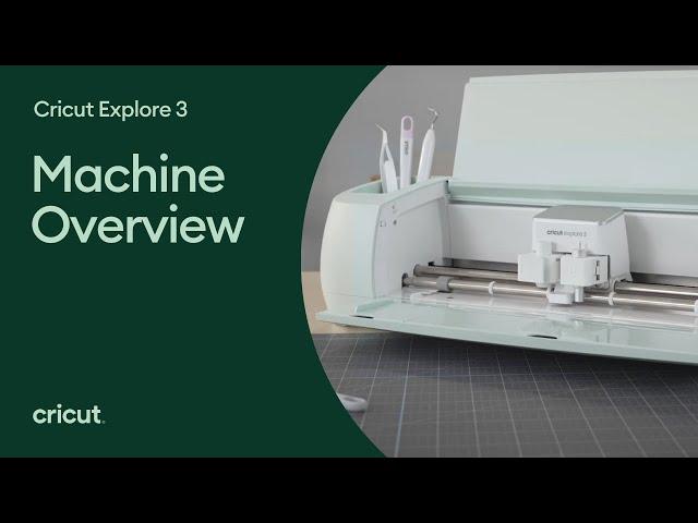 Cricut Explore 3 Overview