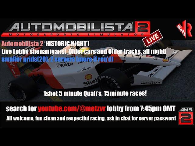 Automobilista 2!  HISTORIC NIGHT! live lobby"