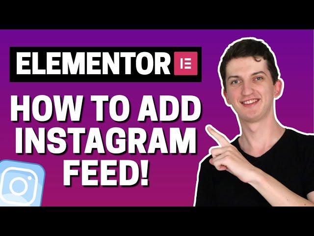 How To Add Instagram Feed To Elementor Website 2020