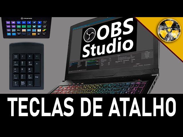 OBS Studio Tutorial: Como controlar CENAS e FONTES com TECLAS DE ATALHO