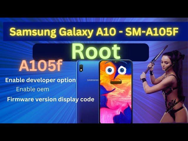 Samsung Galaxy A10 - SM-A105F Root - A105F u3 root