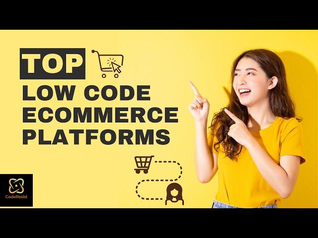 Top 5 Low Code eCommerce Platforms #lowcodeplatform #lowcode #lowcodecommerce #nocode #ecommerce