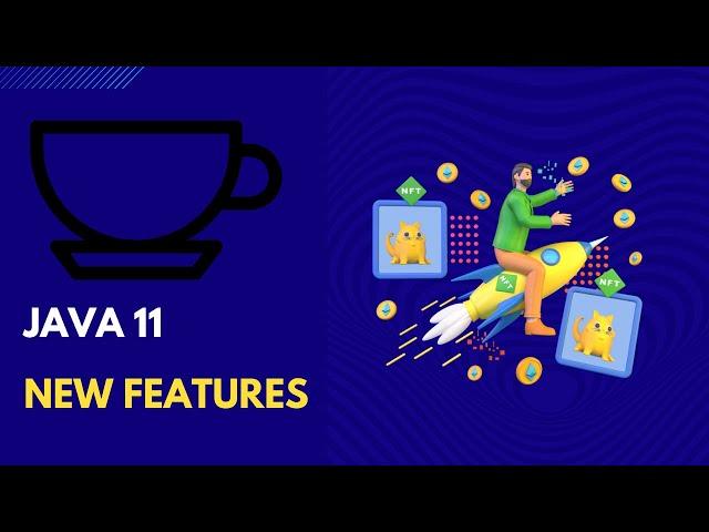 Java 11 new Features with Examples Part 1