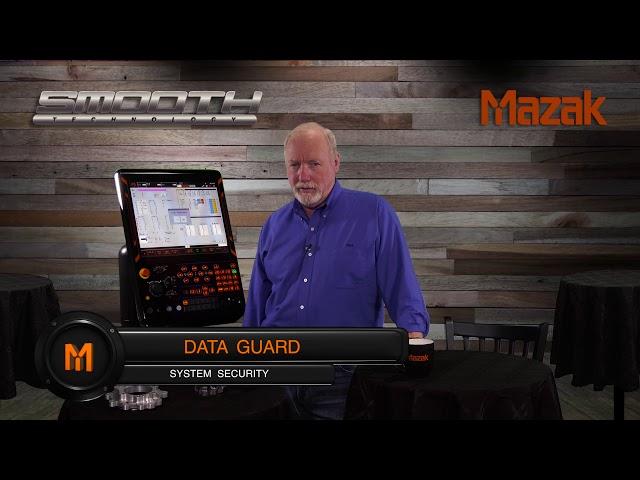 Mazak SMOOTH Cafe: Data Guard