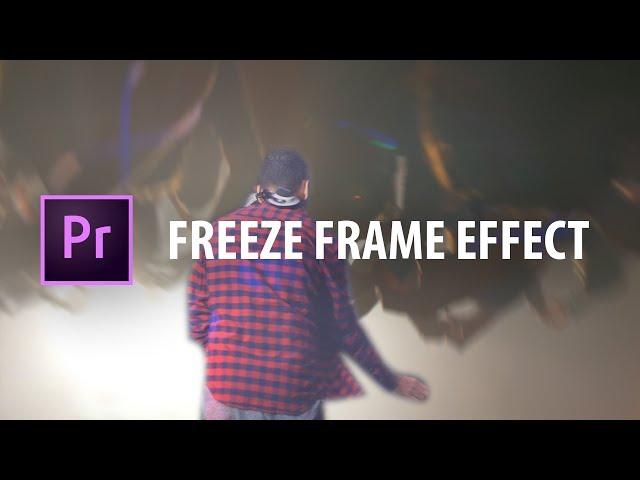 Premiere Pro: Freeze Frame Effect!