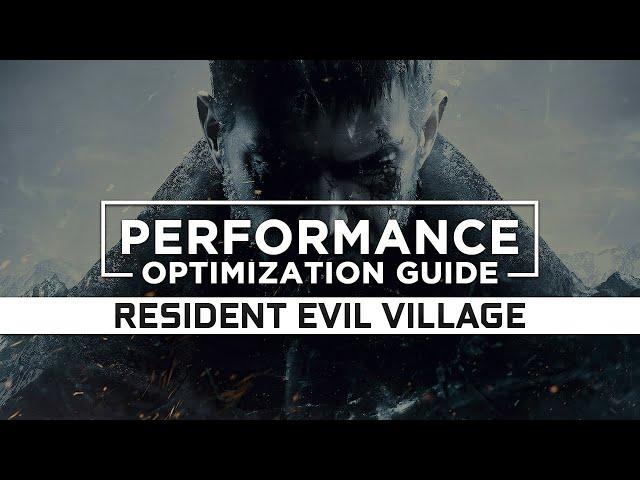 Resident Evil Village - How to Reduce/Fix Lag and Boost & Improve Performance