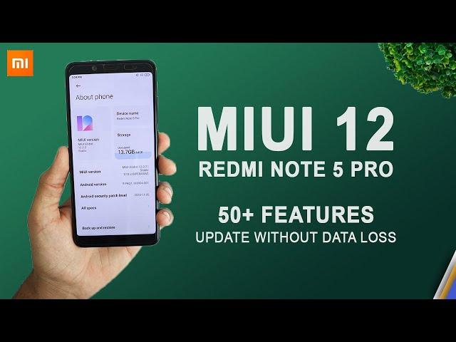 How To Update MIUI 12 On Redmi Note 5 Pro Without Unlocking Bootloader