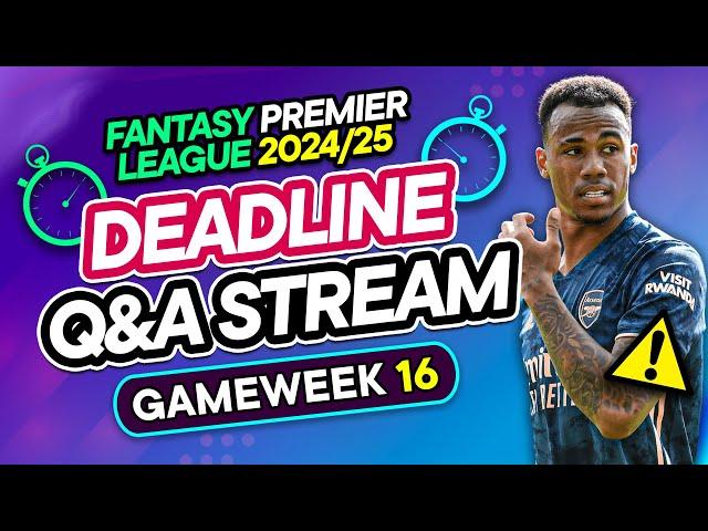 FPL GW16 LIVE DEADLINE STREAM  Arsenal + Liverpool Team News?  | Fantasy Premier League 2024/25