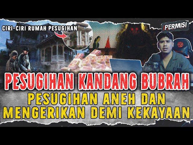 PESUGIHAN KANDANG BUBRAH MENGINCAR TUMBAL