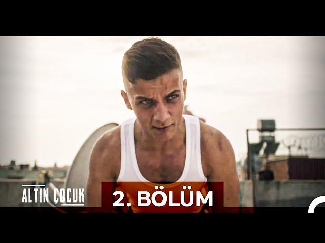 Altın Çocuk 1. Sezon 2. Bölüm