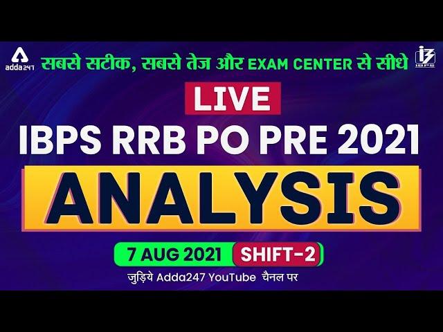 IBPS RRB PO Exam Analysis (7 Aug 2021, 2nd Shift) | Asked Questions & Expected Cut Off