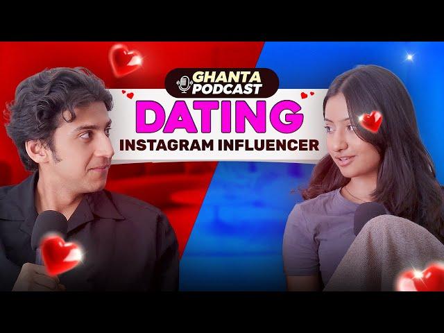 MODERN DAY DATING with an Instagram Influencer, Emotions, Red Flags, Poetry | GHANTA PODCAST