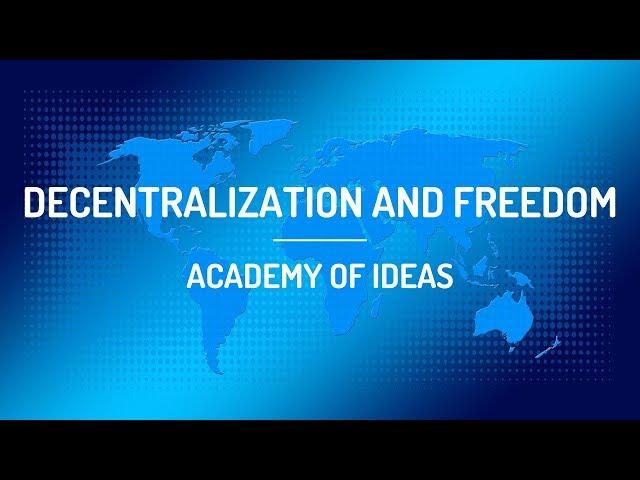 Decentralization and Freedom