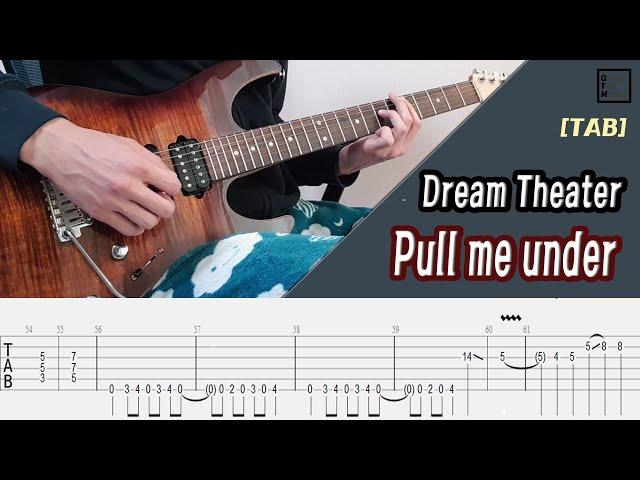 [TAB] Dream Theater - Pull Me Under ㅣGuitar Cover