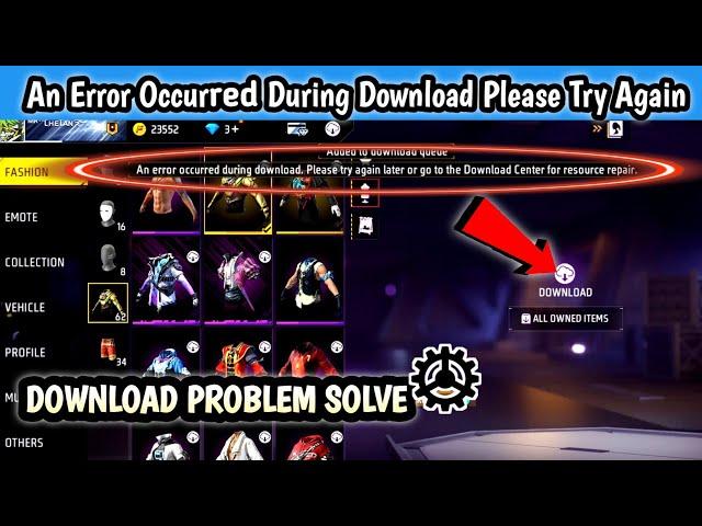 An Error Occurred During Download Please Try Again Free Fire | Free Fire Resources Download Problem