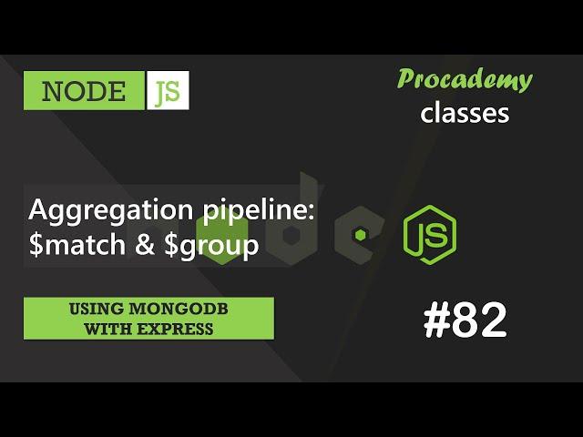 #82 Aggregation pipeline: $match & $group | Using MongoDB with Express | A Complete NODE JS Course