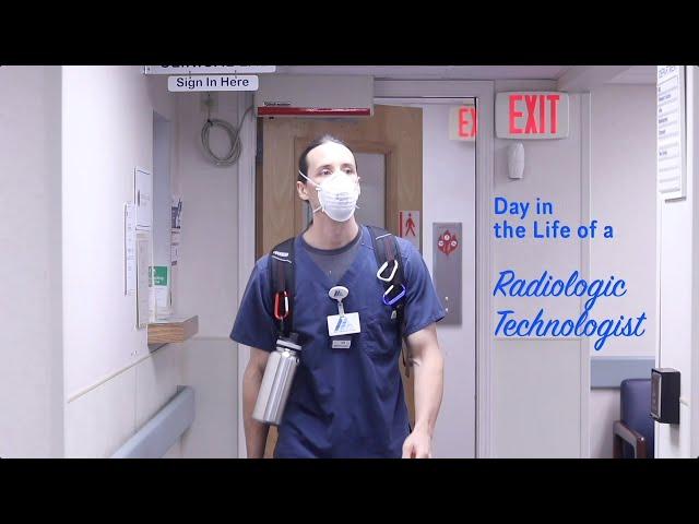 Day in the Life of a Radiologic Technologist