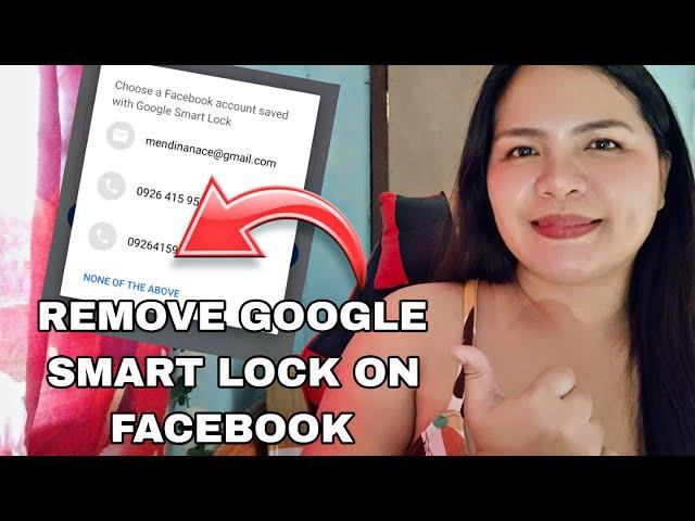 HOW TO REMOVE  GOOGLE SMART LOCK ON FACEBOOK