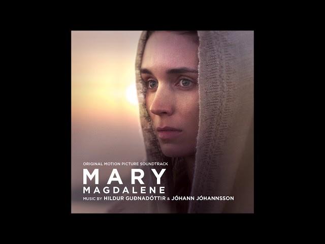 Mary Magdalene Soundtrack - "Messiah" - Johann Johannsson & Hildur Gudnadottir