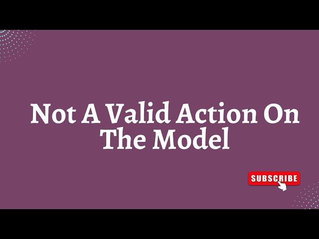 How To Fix Not A Valid Action On The Model Error In Odoo