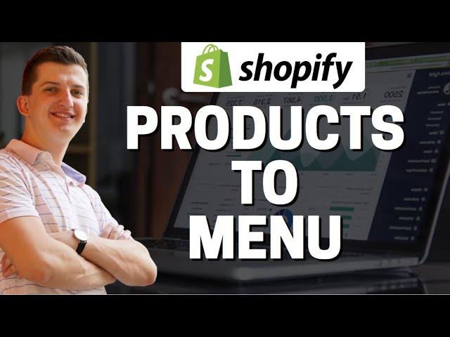 How To Add Product To Drop Down Menu in Shopify