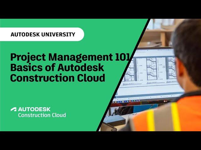 How to Use Autodesk for Construction Project Management