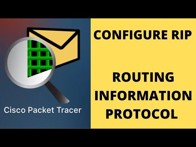 How to Configure RIP (Routing Information Protocol) in Cisco Packet Tracer