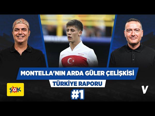 Montella, Arda Güler'in yeteneğinin farkında değil | Ali Ece, Emek Ege | Türkiye Raporu #1