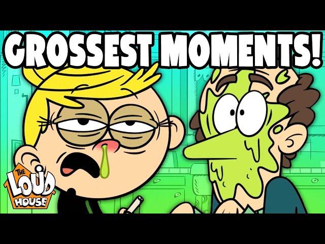 GROSSEST Loud House & Casagrandes Moments  | The Loud House