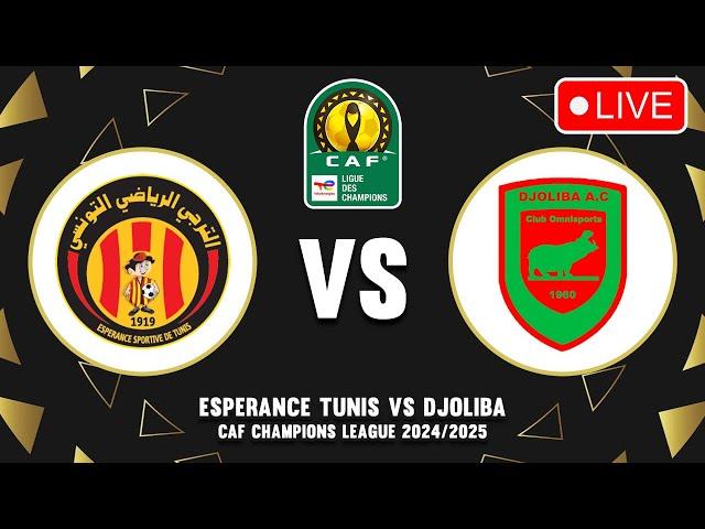  ESPERANCE TUNIS VS DJOLIBA CAF CHAMPIONS LEAGUE 2024/2025 PREVIEW & PREDICTIONS