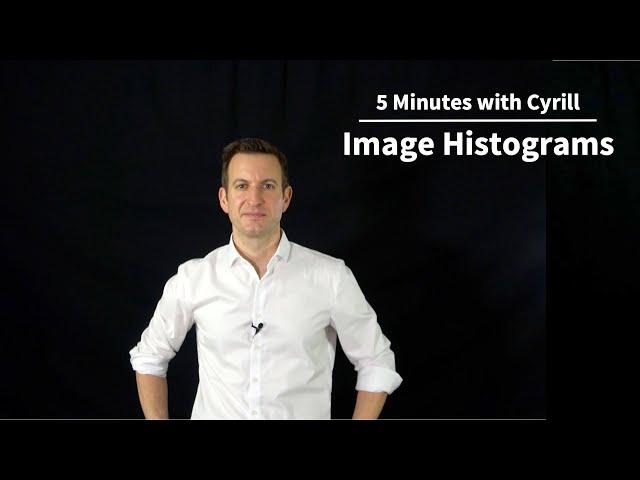 Image Histograms - 5 Minutes with Cyrill