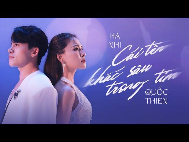 Hà Nhi ft Quốc Thiên - Cái Tên Khắc Sâu Trong Tim