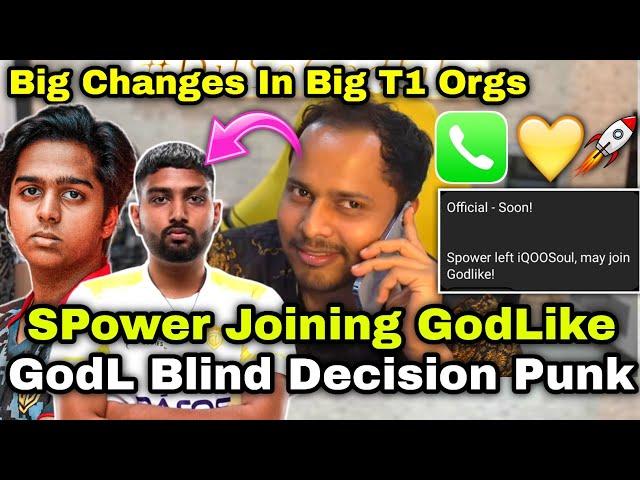 SPower Joining GodLike Punk Addition In GodLike Blind Decision?Big Changes In Big Orgs 
