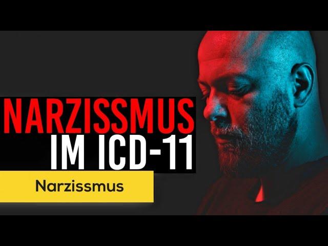 DAS ist jetzt neu: Narzissmus im ICD-11!