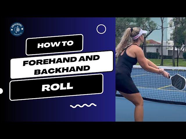 How To Hit A Forehand and Backhand Roll: Advanced Pickleball Shot Made Simple