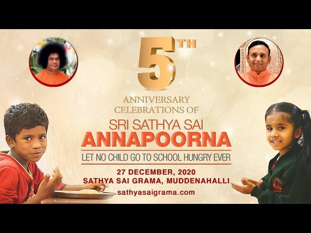 27 Dec, 2020 | 5th Anniversary of Sri Sathya Sai Annapoorna Trust Live From Muddenahalli | Morning