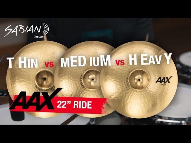 SABIAN AAX 22" RIDE COMPARISON: THIN vs MEDIUM vs HEAVY (Brilliant)